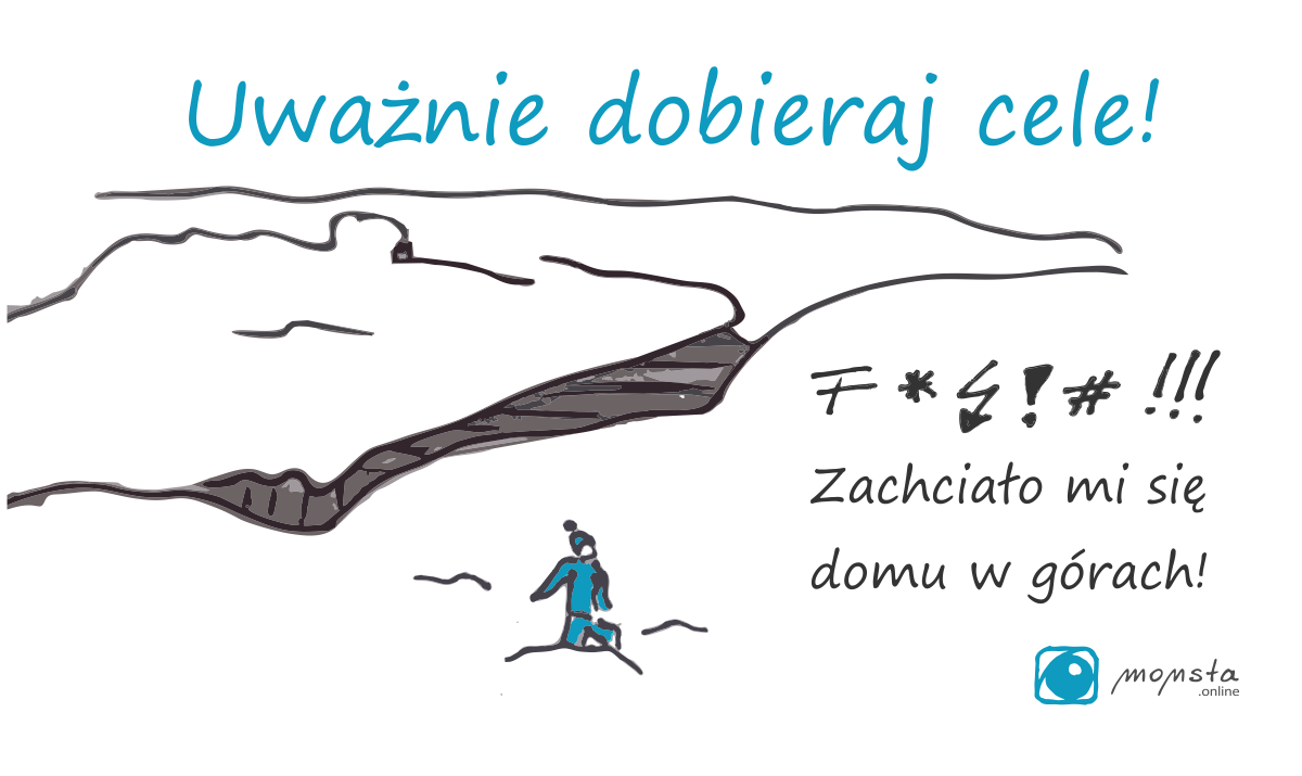 Uważnie dobieraj cel!